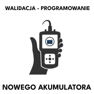 Walidacja - programowanie nowego akumulatora w samochodzie